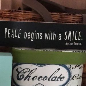 "Peace Begins with a Smile" 8x2" b/w wood sign Mother Teresa Quote
